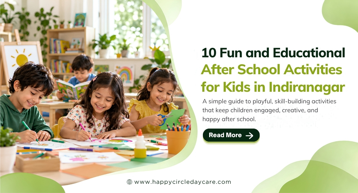 10 Fun and Educational After School Activities for Kids in Indiranagar